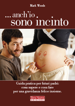 Libro - Anch'io sono incinto, di Mark Woods